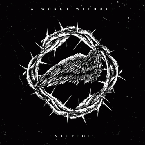 A World Without : Vitriol
